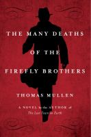 The_many_deaths_of_the_Firefly_Brothers__a_novel